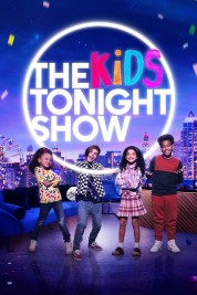 Watch Free The Kids Tonight Show Full Movies Bflix