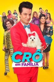 Watch Free Crô em Família Movies HD Online Soap2Day