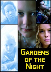 Watch Free Gardens of the Night Full Movies Bflix