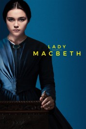 Watch Free Lady Macbeth Full Movies Bflix