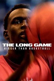 Watch Free The Long Game: Bigger Than Basketball Full Movies Bflix