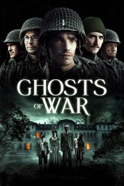 Watch Free Ghosts of War Full Movies Bflix