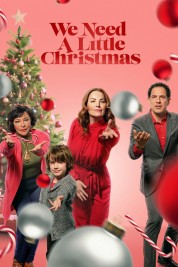 Watch Free We Need a Little Christmas Full Movies Bflix