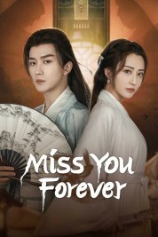 Watch Free Miss You Forever Full Movies Bflix