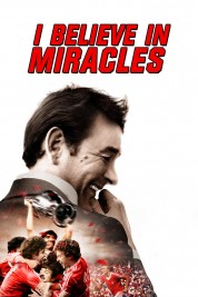 Watch Free I Believe in Miracles Full Movies Bflix