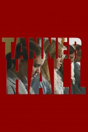 Watch Free Tanner Hall Full Movies Bflix