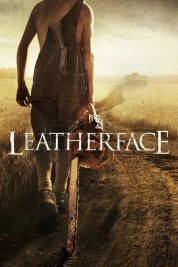 Watch Free Leatherface Full Movies Bflix