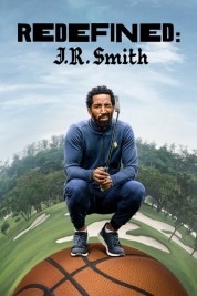 Watch Free Redefined: J.R. Smith Full Movies Bflix