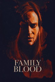 Watch Free Family Blood Full Movies Bflix