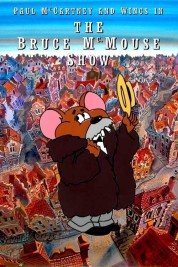 The Bruce McMouse Show 2019