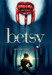 Watch Free Betsy Full Movies Bflix