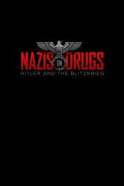 Nazis on Drugs: Hitler and the Blitzkrieg 2019