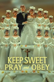 Watch Free Keep Sweet: Pray and Obey Full Movies Bflix