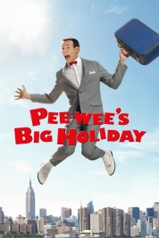 Watch Free Pee-wee's Big Holiday Full Movies Bflix