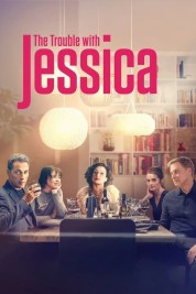 Watch Free The Trouble with Jessica Full Movies Bflix