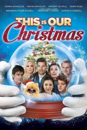 Watch Free This Is Our Christmas Full Movies Bflix