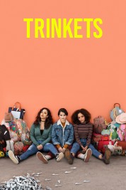 Watch Free Trinkets Full Movies Bflix