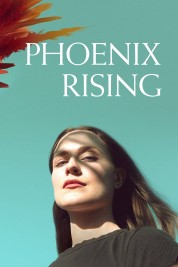 Watch Free Phoenix Rising Full Movies Bflix