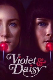 Watch Free Violet & Daisy Full Movies Bflix