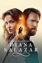 Watch Free El Extraño Retorno de Diana Salazar Full Movies Bflix