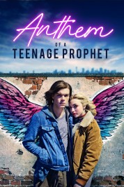 Watch Free Anthem of a Teenage Prophet Full Movies Bflix