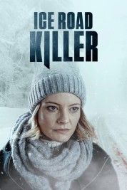 Watch Free Ice Road Killer Full Movies Bflix