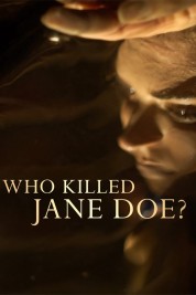 Watch Free Who Killed Jane Doe? Full Movies Bflix