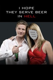 Watch Free I Hope They Serve Beer in Hell Full Movies Bflix