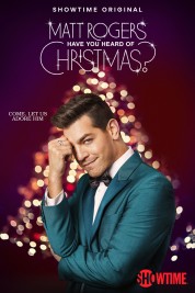 Watch Free Matt Rogers: Have You Heard of Christmas? Full Movies Bflix