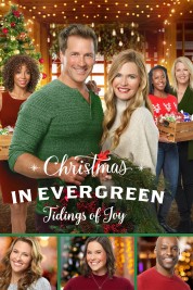 Watch Free Christmas In Evergreen: Tidings of Joy Full Movies Bflix