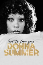 Watch Free Love to Love You, Donna Summer Full Movies Bflix