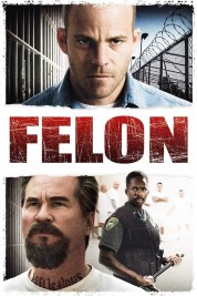 Watch Free Felon Full Movies Bflix