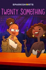 Watch Free Twenty Something Full Movies Bflix