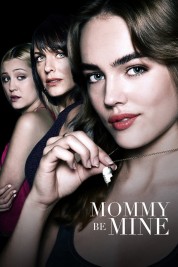 watch free Mommy Be Mine hd online