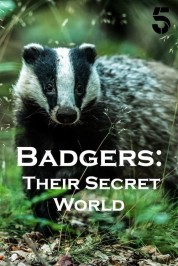 Watch Free Badgers: Their Secret World Full Movies Bflix