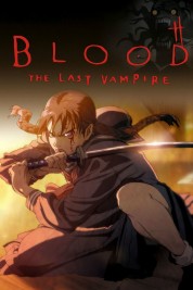 Watch Free Blood: The Last Vampire Full Movies Bflix