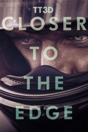 Watch Free TT3D: Closer to the Edge Full Movies Bflix