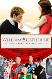 Watch free William & Catherine: A Royal Romance HD online