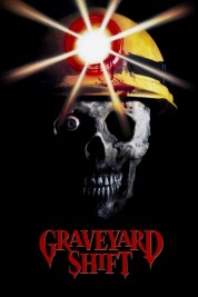 Watch Free Graveyard Shift Full Movies Bflix