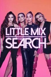 Watch Free Little Mix: The Search Full Movies Bflix