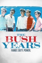 Watch Free The Bush Years: Family, Duty, Power Full Movies Bflix