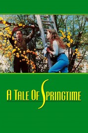 watch free A Tale of Springtime hd online