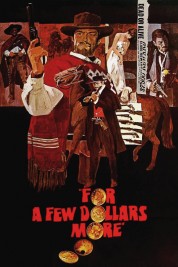 Watch Free For a Few Dollars More Full Movies Bflix