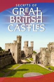 Watch Free Secrets of Great British Castles Full Movies Bflix