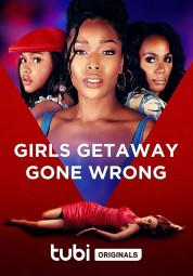 Watch Free Girls Getaway Gone Wrong Full Movies Bflix