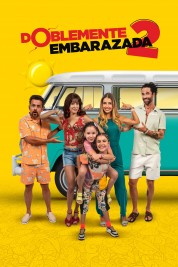 Watch Free Doblemente Embarazada 2 Full Movies Bflix