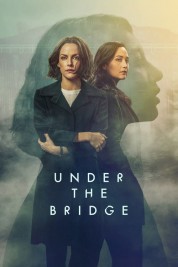 Watch Free Under the Bridge Full Movies Bflix