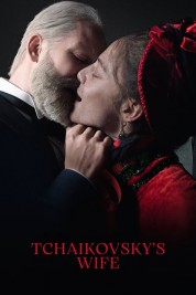 watch free Tchaikovsky’s Wife hd online