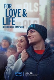 Watch Free For Love & Life: No Ordinary Campaign Full Movies Bflix