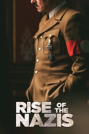 Watch Free Rise of the Nazis Full Movies Bflix